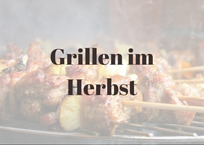 Grillen im Herbst