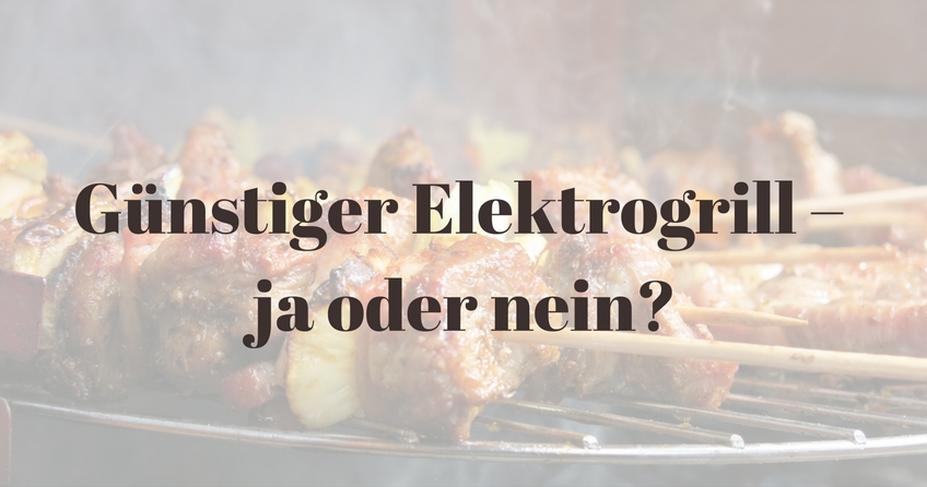 Günstiger Elektrogrill